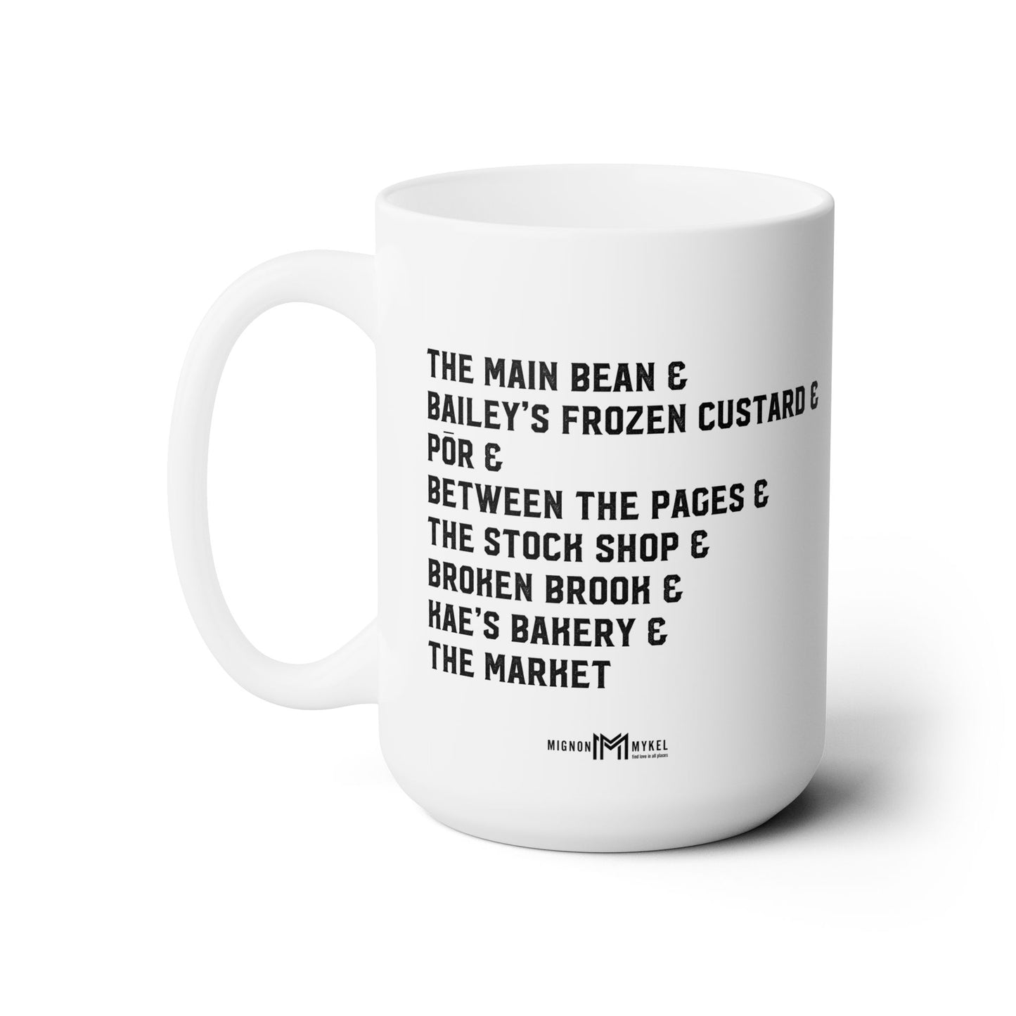 Forever Businesses 15 oz Ceramic Coffee Mug | Mignon Mykel Forever MT | Welcome to Forever | Love In All Places Romance Series